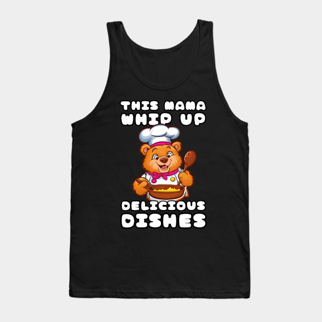 Mama Bear Cooking Tank Top by Estrella Design